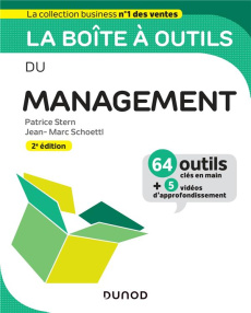 La boîte à outils du management. 2e édition - Stern Patrice ; Schoettl Jean-Marc