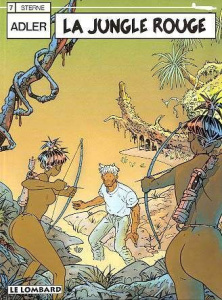 Adler Tome 7 : La jungle rouge - Sterne René