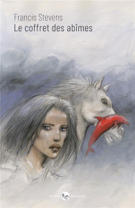 Le coffret des abîmes - Stevens Francis ; Pagel Michel