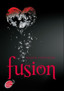 Frisson Tome 3 : Fusion - Stiefvater Maggie ; Croqueloup Camille