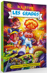 Les Crados Tome 1 : Bienvenue à Schlingueville - Stine R. L. ; Zapata Jeff ; Wheaton Fred ; Perdere