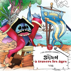 Stitch à travers les âges. 45 coloriages - Lavaud Nathalie