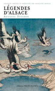 Légendes d'Alsace - Stoeber Auguste ; Morvan Françoise