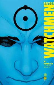 Before Watchmen Tome 8 : Dr. Manhattan - Straczynski Joe Michael ; Hughes Adam ; Martin Lau