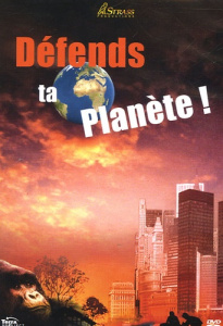 Défends ta planète - Strass Productions