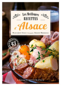 Les meilleures recettes d'Alsace - Strich Marie-José ; Merdrignac Sébastien