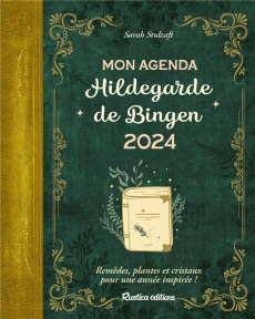 Mon agenda Hildegarde de Bingen. Edition 2024 - Stulzaft Sarah