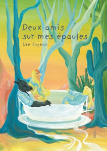 Deux amis sur mes épaules - Suyeon Lee