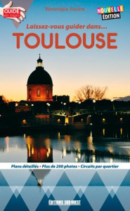 Laissez-vous guider dans Toulouse - Sucère Véronique
