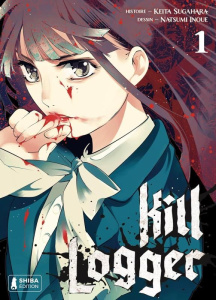 Kill Logger Tome 1 - Sugahara Keita ; Inoue Natsumi ; Buquet Rémi ; Wil