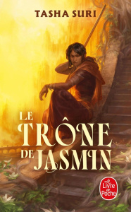 Les royaumes ardents Tome 1 : Le trône de jasmin - Suri Tasha ; Eliroff Thibaud