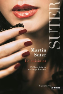 Le cuisinier - Suter Martin ; Mannoni Olivier ; Joncour Serge
