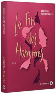 La fin des hommes - Sweeney-Baird Christina ; Nivelt Juliane