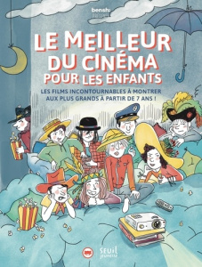 Benshi présente le meilleur du cinéma pour les enfants. Les films incontournables à montrer aux plus - Szymanski Clotilde
