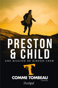 T comme tombeau - Preston Douglas ; Child Lincoln ; Danchin Sebastia
