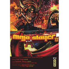 Ninja Slayer Tome 13 : Neo-Saitama in Flames - Tabata Yoshiaki ; Yogo Yûki ; Desbief Thibaud ; Mo