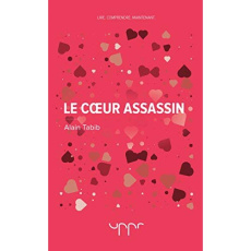 Le coeur assassin - Tabib Alain