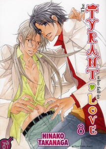 The Tyrant who fall in Love Tome 8 - Takanaga Hinako