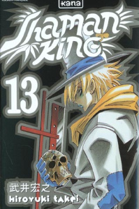 Shaman King. Tome 13 - Takei Hiroyuki