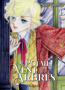 Le Poème du Vent et des Arbres Tome 1 - Takemiya Keiko ; Chinarro Célia