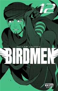 Birdmen Tome 12 - Tanabe Yellow ; Fujimoto Satoko