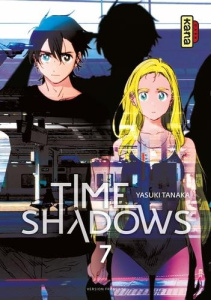 Time Shadows Tome 7 - Tanaka Yasuki ; Lucas Sophie ; Montésinos Eric