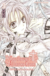 The Gentlemen's Alliance Cross Tome 3 - Tanemura Arina ; Raillard Misato