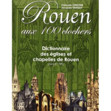 ROUEN AUX 100 CLOCHERS - LEMOINE FRANCOIS