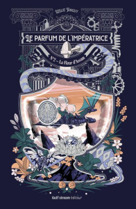 Le parfum de l'impératrice Tome 2 : La fleur d'Assam - Tanguy Leslie