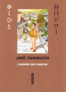 L'homme qui marche (Sens de lecture japonais) - Taniguchi Jirô