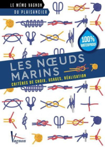 Noeuds marins. Critères de choix, usages, réalisation - Tardif Alain ; Diament Michel