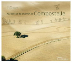 Au-dessus du chemin de Compostelle - Tardy Hervé