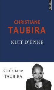 Nuit d'épine - Taubira Christiane