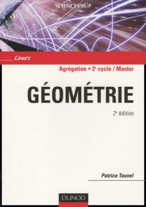 Géométrie Agrégation, Licence 3e Année, Master. 2e édition - Tauvel Patrice