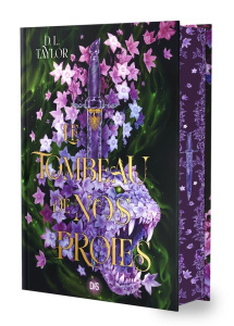 Le tombeau de nos proies. Edition collector - Taylor D. L. ; Malais Manon