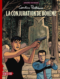 Caroline Baldwin Tome 16 : La conjuration de bohème - Taymans André
