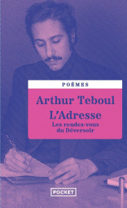 L'adresse. Les rendez-vous du déversoir - Teboul Arthur