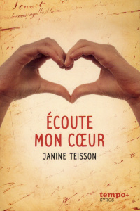 Ecoute mon coeur - Teisson Janine