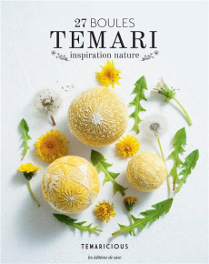 27 boules Temari. Inspiration nature - TEMARICIOUS