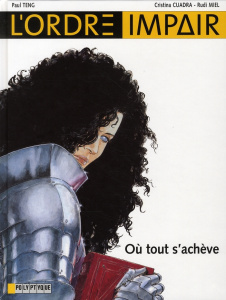 L'ordre impair Tome 5 : Où tout s'achève - Teng Paul ; Cuadra Cristina ; Miel Rudi