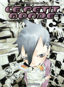 Le petit monde Tome 3 : La casa feliz - Terada Toru ; Morvan Jean-David