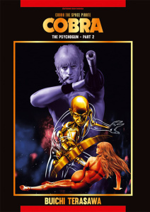 Cobra The Space Pirate Tome 2 : The Psychogun. Part 2 - Terasawa Buichi ; Giner Pierre ; Dufour Sandrine ;