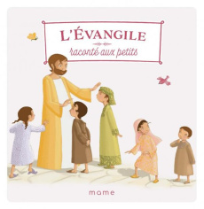 L'Evangile raconté aux petits - Tertrais Gaëlle ; Brunelet Madeleine