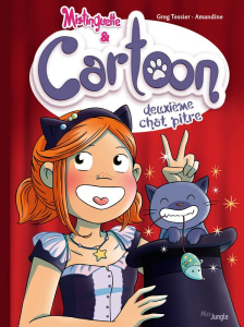 Mistinguette & Cartoon Tome 2 : Deuxième chat pitre - Tessier Greg