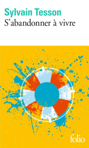 S'abandonner à vivre - Tesson Sylvain