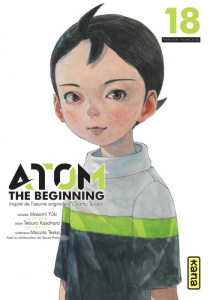 Atom The Beginning Tome 18 - Yûki Masami ; Kasahara Tetsuro ; Tezka Macoto ; Co