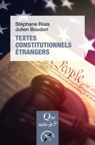 Textes constitutionnels étrangers. 18e édition - Rials Stéphane ; Boudon Julien