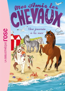 Mes amis les chevaux Tome 14 : Une journée à la mer - Thalmann Sophie