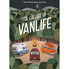 The Culture Of Vanlife (The Rolling Home Presents) /anglais - Creasey Calum