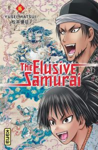 The Elusive Samurai Tome 16 - Matsui Yusei ; Reuter Yukio ; Montésinos Eric